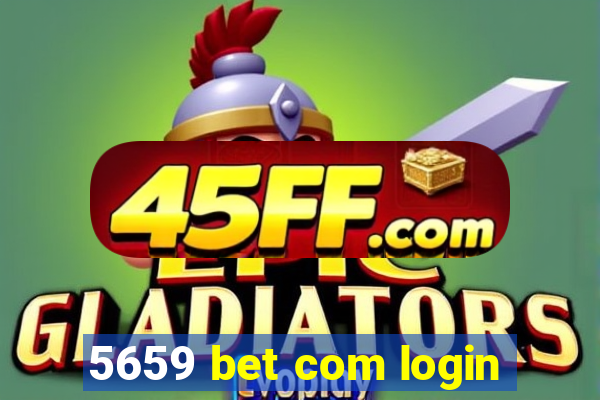 5659 bet com login